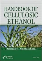Handbook of Cellulosic Ethanol - Amarasekara, Ananda S.