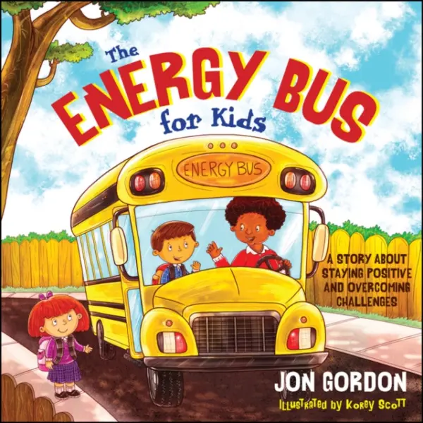 Energy Bus for Kids - Gordon, Jon