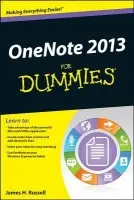 OneNote 2013 For Dummies - Russell, James H.