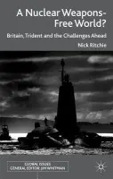 Nuclear Weapons-Free World? - Ritchie, Nick