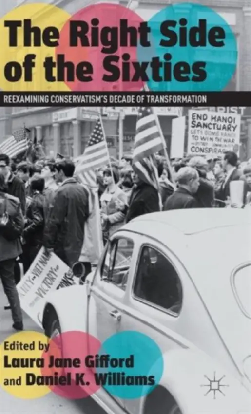 Right Side of the Sixties - Gifford, Laura Jane a Williams, Daniel K.
