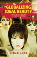Globalizing Ideal Beauty - Sutton, D.