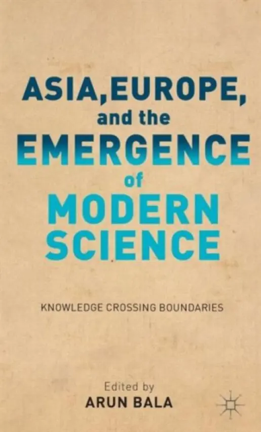 Asia, Europe, and the Emergence of Modern Science