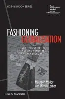 Fashioning Globalisation - Molloy, Maureen (University of Auckland, New Zealand) a Larner, Wendy (University of Bristol, UK)