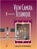 View Camera Technique - Stroebel, Leslie