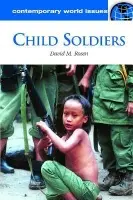 Child Soldiers - Rosen, David M.