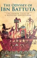 Odyssey of Ibn Battuta - Waines, Professor David a Waines, David