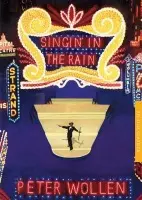 Singin' in the Rain - Wollen, Peter (University of California, USA)