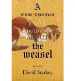 Few Things You Should Know About the Weasel - Starkey, David