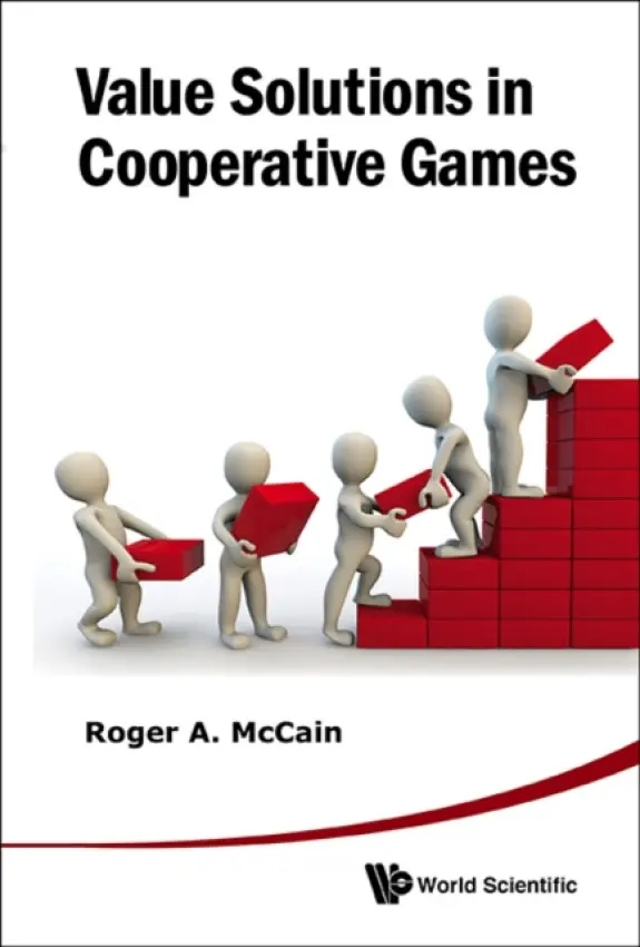 Value Solutions In Cooperative Games - Mccain, Roger A (Drexel Univ, Usa)