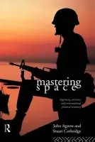 Mastering Space - Agnew, John a Crobridge, Stuart
