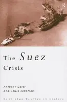 Suez Crisis - Gorst, Anthony a Johnman, Lewis