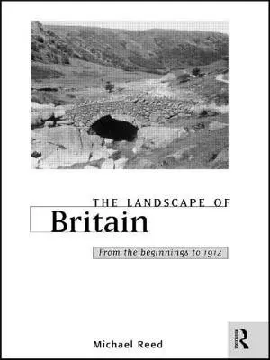 Landscape of Britain - Reed, Michael