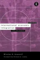 International Economic Integration - Jovanovic, Miroslav (United Nations Economic Commission for Europe, Switzerland)