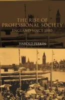 Rise of Professional Society - Perkin, Harold