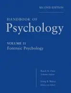 Handbook of Psychology, Forensic Psychology - Weiner, Irving B. a Otto, Randy K. (University of South Florida, Tampa, FL)