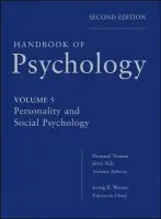 Handbook of Psychology, Personality and Social Psychology - Weiner, Irving B. (University of South Florida) a Tennen, Howard A. (University of Connecticut Health Center, Farmington) a Suls, Jerry M. (University of Iowa, Editors)