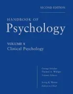 Handbook of Psychology, Clinical Psychology - Weiner, Irving B. (University of South Florida) a Stricker, George (Argosy University DC) a Widiger, Thomas A. (University of Kentucky, Lexington, Editors)