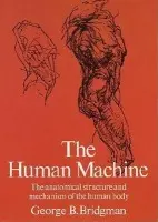 Human Machine - Bridgman, George B.