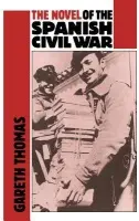 Novel of the Spanish Civil War (1936-1975) - Thomas, Gareth