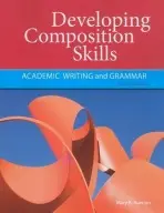 Developing Composition Skills - Ruetten, Mary (University of New Orleans)