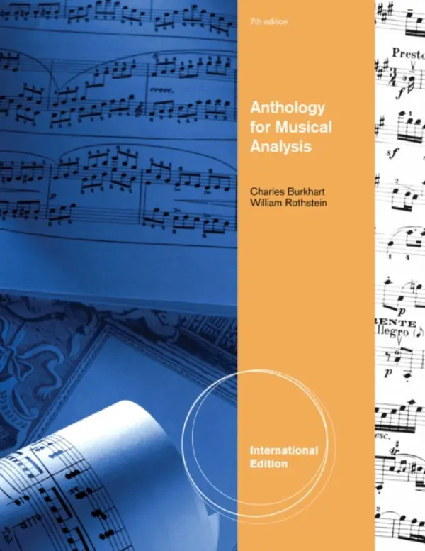 Anthology for Musical Analysis, International Edition - Burkhart, Charles (Copland School of Music at Queens College, City University of New York (Emeritus)) a Rothstein, William (Copland School of Music at Queens College and Graduate Center, City University of New York)