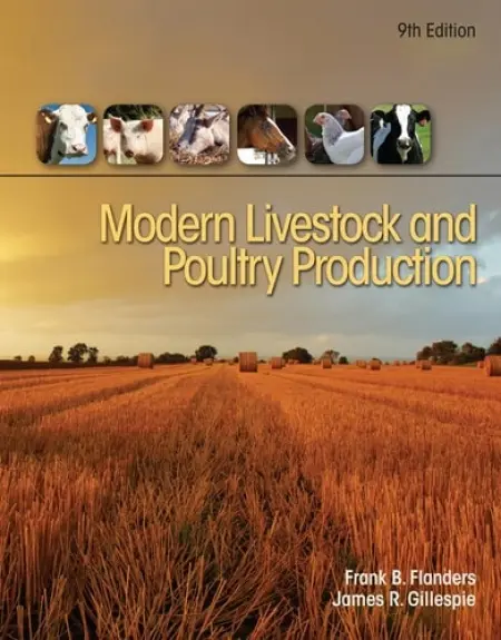 Modern Livestock & Poultry Production, 9th Student Edition - Flanders, Frank (University of Georgia) a Gillespie, James (Illinois State Board of Education, Springfield, Illinois)