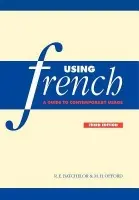 Using French - Batchelor, R. E. (University of Nottingham) a Offord, M. H. (University of Nottingham)