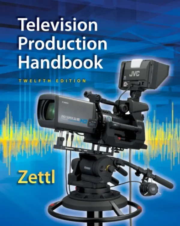 Television Production Handbook, 12th Student Edition - Zettl, Herbert (San Francisco State University (Emeritus))