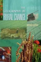 Geography of Rural Change - Ilbery, Brian W.