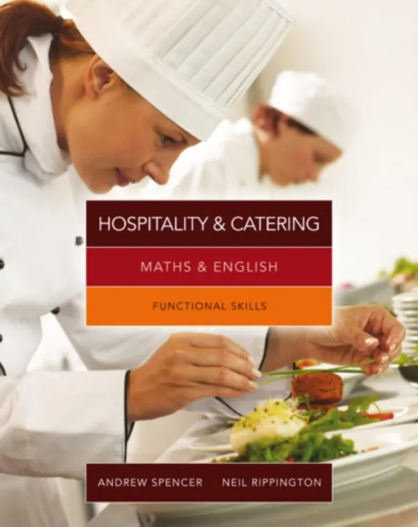 Maths & English for Hospitality and Catering - Spencer, Andrew (teaches secondary education in New South Wales and South Australia.) a Rippington, Neil (Colchester Institute)