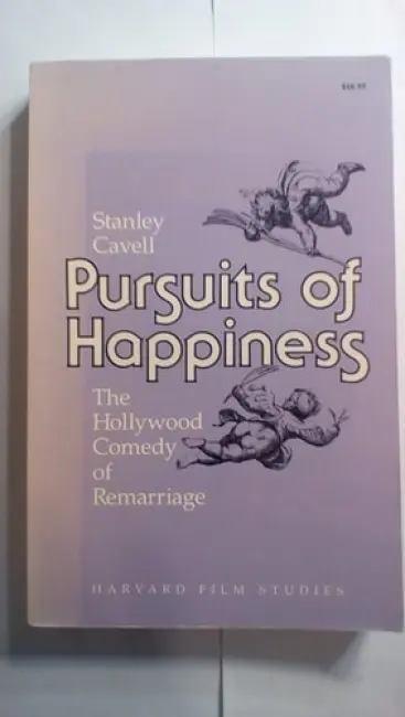 Pursuits of Happiness - Cavell, Stanley