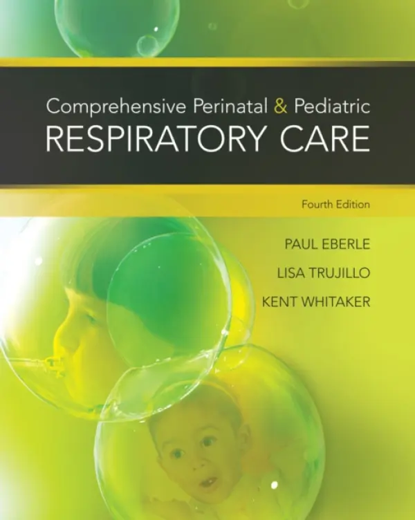Comprehensive Perinatal & Pediatric Respiratory Care - Whitaker, Kent (Idaho State University) a Eberle, Paul (Weber State University) a Trujillo, Lisa (Weber State University)