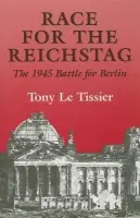 Race for the Reichstag - Le Tissier MBE, Tony,