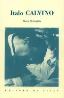 Italo Calvino - McLaughlin, Martin (University Lecturer in Italian and Student (Fellow), Christ Church, Oxford)