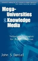 Mega-universities and Knowledge Media - Daniel, John