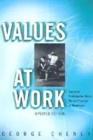 Values at Work - Cheney, George