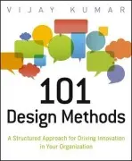 101 Design Methods - Kumar, Vijay (Illinois Institute of Technology)
