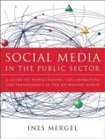 Social Media in the Public Sector - Mergel, Ines