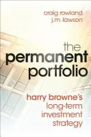 Permanent Portfolio - Rowland, Craig a Lawson, J. M.