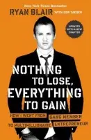 Nothing to Lose, Everything to Gain - Blair, Ryan