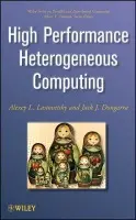 High Performance Heterogeneous Computing - Dongarra, Jack a Lastovetsky, Alexey L. (University College, Dublin, Ireland)