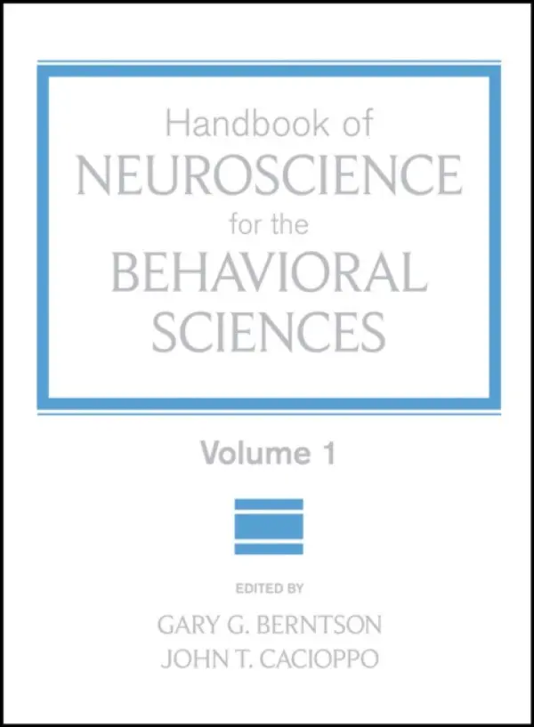 Handbook of Neuroscience for the Behavioral Sciences, Volume 1