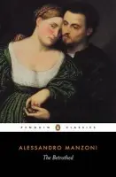 Betrothed - Manzoni, Alessandro
