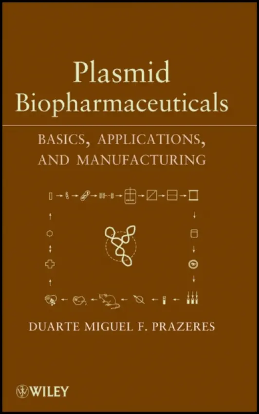 Plasmid Biopharmaceuticals - Prazeres, Duarte Miguel F.