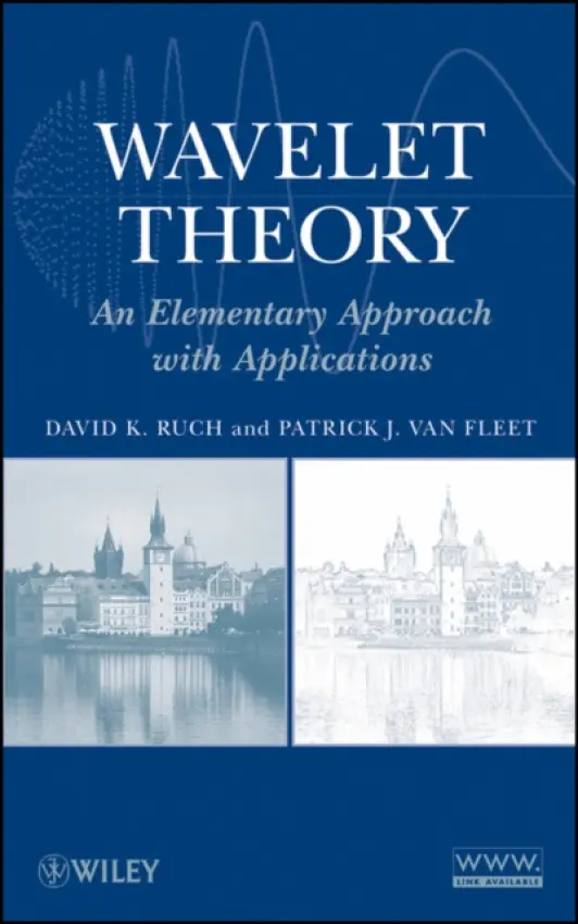Wavelet Theory - Ruch, David K. (Metropolitan State College of Denver) a Van Fleet, Patrick J. (University of St. Thomas)