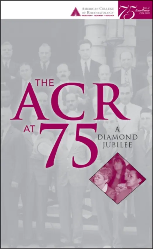 ACR at 75 - A Diamond Jubilee - Pisetsky, D