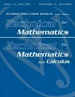 Student Solutions Manual to accompany Technical Mathematics 6e & Technical Mathematics with Calculus - Calter, Paul A. (Vermont Technical College)