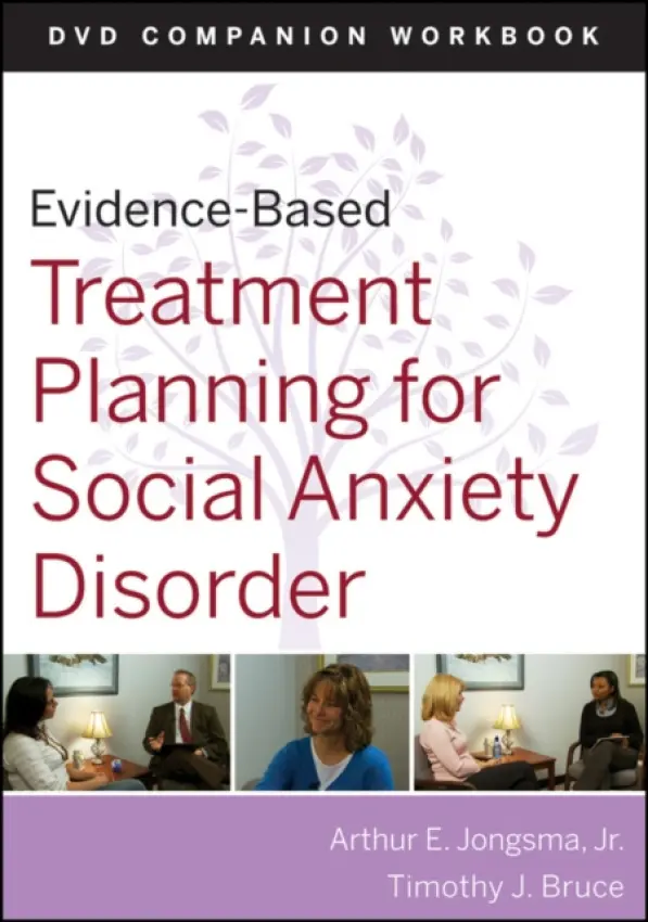 Evidence-Based Treatment Planning for Social Anxiety Disorder Workbook - Berghuis, David J. a Bruce, Timothy J.