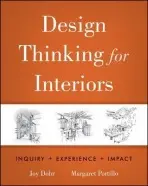Design Thinking for Interiors - Dohr, Joy H. a Portillo, Margaret